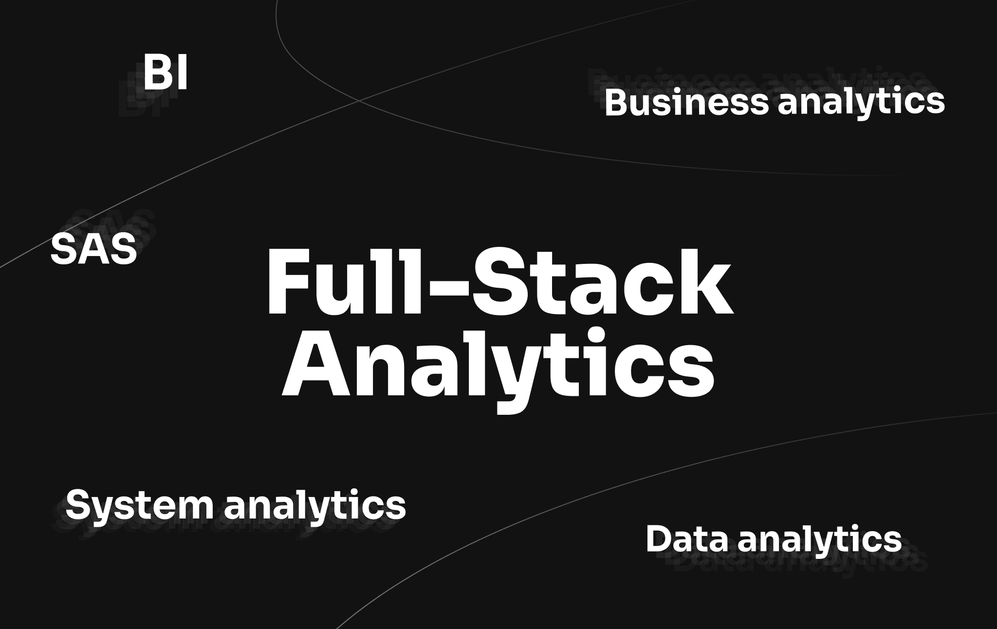 Full-Stack Analytics: Benefits of Hybrid Approach to Business and System Analysis